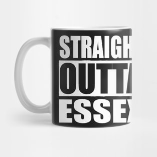 STRAIGHT OUTTA ESSEX UK Mug